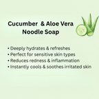 Cucumber & Aloe Vera Noodle Soap 100gm