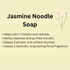 Jasmine Noodle Soap 100gm