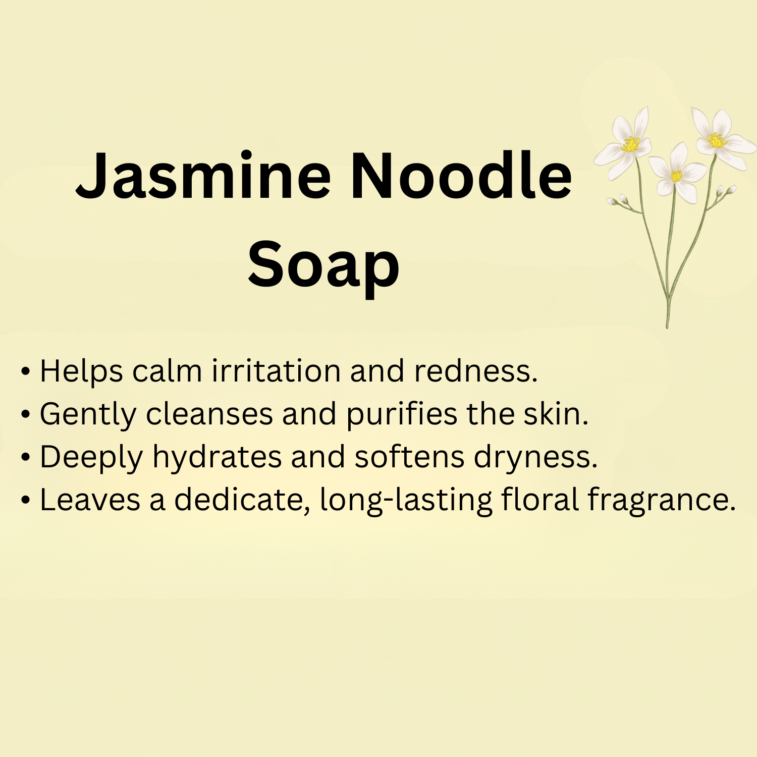 Jasmine Noodle Soap 100gm