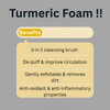 Turmeric foam benefits